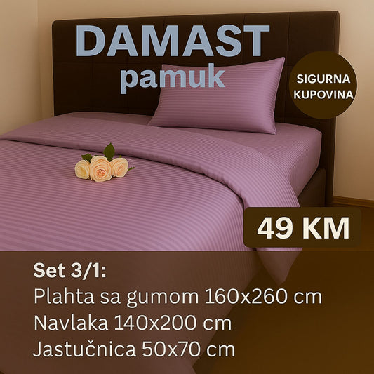 JEDNOKREVETNA DAMAST pamuk posteljine 3/1 uključuje: plahta sa gumom 160x260 cm, navlaka 140x200 cm, jastučnica 50x70 cm.