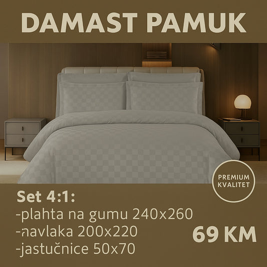DAMAST pamuk posteljine 4/1 uključuje: plahta sa gumom 240x260 cm, navlaka 200x220 cm, dvije jastučnice 50x70 cm.