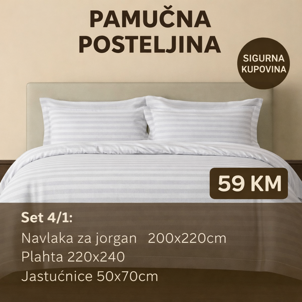 Pamučni posteljina set 4/1 uključuje: plahtu 260x240cm, navlaku 220x200cm i dvije jastučnice 50x70cm