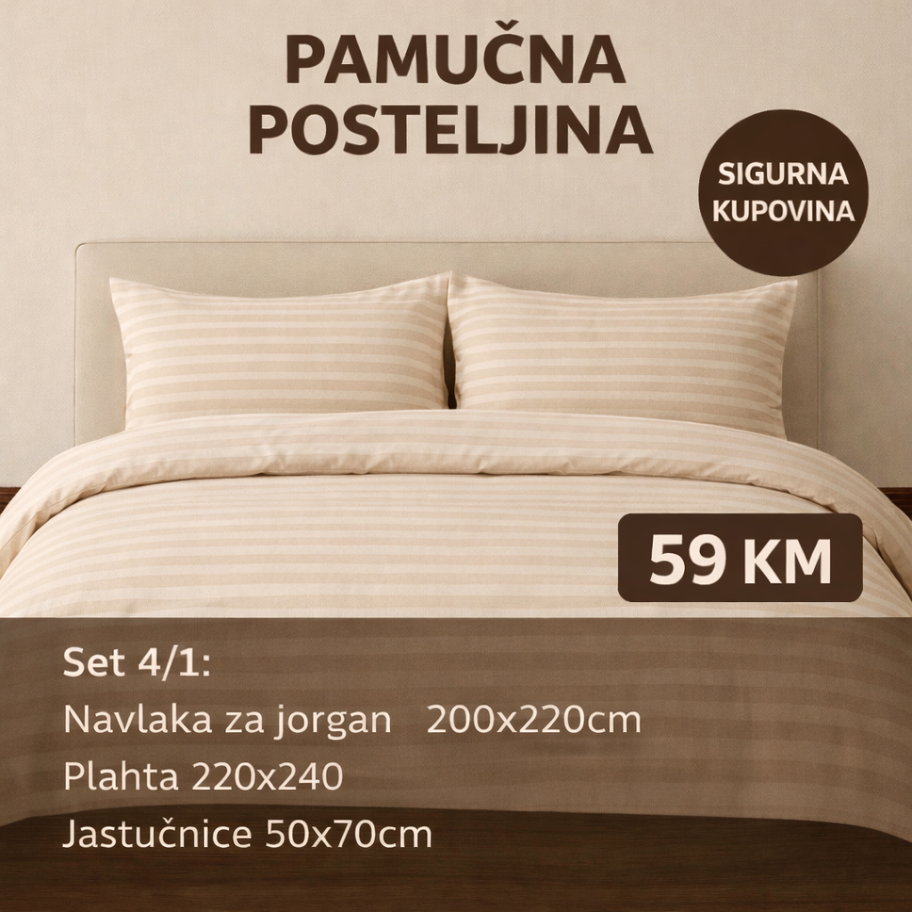 Pamučni posteljina set 4/1 uključuje: plahtu 260x240cm, navlaku 220x200cm i dvije jastučnice 50x70cm