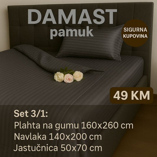 JEDNOKREVETNA DAMAST pamuk posteljine 3/1 uključuje: plahta sa gumom 160x260 cm, navlaka 140x200 cm, jastučnica 50x70 cm.