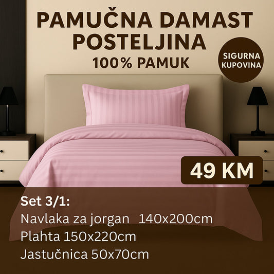 PREMIUM pamučna damast posteljina uključuje: Navlaka 140x220 Plahta 220x150 Jastucnica 50x70 cm.