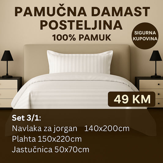 PREMIUM pamučna damast posteljina uključuje: Navlaka 140x220 Plahta 220x150 Jastucnica 50x70 cm.