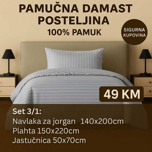 PREMIUM pamučna damast posteljina uključuje: Navlaka 140x220 Plahta 220x150 Jastucnica 50x70 cm.