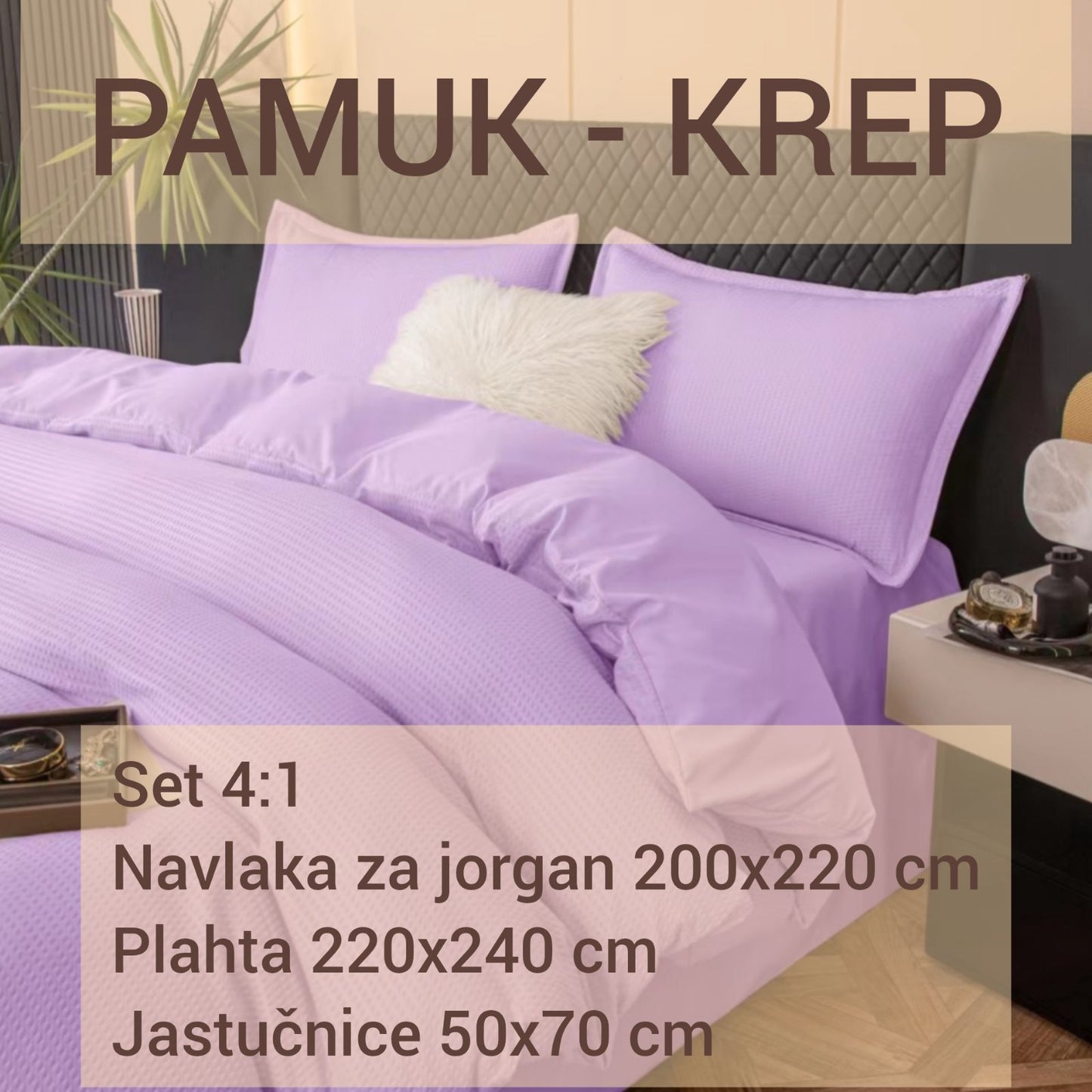 Pamučna posteljina set 4/1: plahta 220x240 cm, navlaka za jorgan 200x220 cm i dvije  jastučnice 50x70 cm.